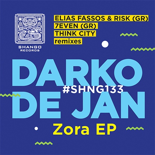 Darko De Jan - Zora EP [SHNG133]
